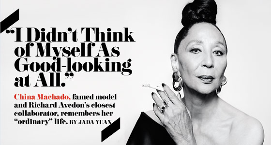 China Machado with quote 'I didn't think of myself as good-looking at all